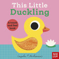 This Little Duckling (A Touch and Feel Book) - MPHOnline.com