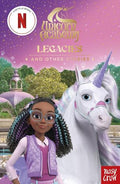Unicorn Academy Illustrated: Legacies and Other Stories (Film Tie-in) - MPHOnline.com