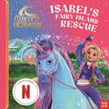 Unicorn Academy Storybook: Isabel's Fairy Island Rescue (Film Tie-in) - Nosy Crow - MPHOnline.com