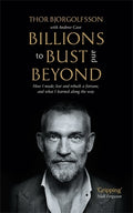 Billions to Bust and Beyond (Updated Edition): How I made, lost and rebuilt a fortune, and what I learned on the way - MPHOnline.com