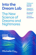 Into the Dream Lab:  New Science of Dreams and Nightmares - MPHOnline.com