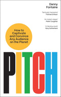 Pitch: How to Captivate and Convince Any Audience on the Planet - MPHOnline.com