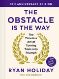 The Obstacle Is the Way (10th Anniversary Edition): The Timeless Art of Turning Trials into Triumph - MPHOnline.com