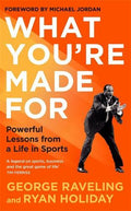 What You're Made for: Powerful Lessons from a Life in Sports - MPHOnline.com