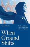 When Ground Shifts: The Story of Dubai Expo: Creating Hope in Times of Upheaval - MPHOnline.com