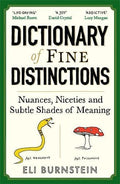 Dictionary of Fine Distinctions: Nuances, Niceties and Subtle Shades of Meaning - MPHOnline.com