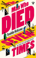 A subversively cozy Japanese crime novel with an ingenious Groundhog Day twist: a teenager’s time-loop race to solve—and possibly prevent—his grandfather’s murder! THE MAN WHO DIED SEVEN TIMES by Yasuhiko Nishizawa (translated by Jesse Kirkwood), now at MPHOnline.com.