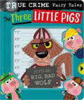 True Crime Fairy Tales The Three Little Pigs - MPHOnline.com