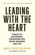 Leading with the Heart: Coach K's Successful Strategies for Sport, Business and Life - MPHOnline.com