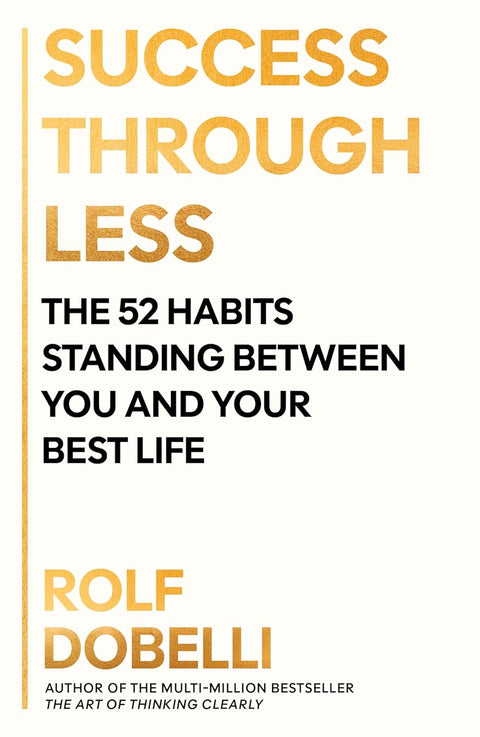 In SUCCESS THROUGH LESS, Rolf Dobelli reveals 52 of life's biggest mistakes, and shows why the key to living well is so much simpler than you might think. Just understand what the pitfalls are... then avoid them. But don't avoid getting a copy at MPHOnline.com.