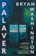 In Tokyo, the son works as an English tutor, drinking his nights away with friends. But while he has built a chosen family in Japan, he is estranged from his family in America... PALAVER by Bryan Washington, now at MPHOnline.com.
