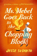 Mebel Tanadi's husband intends to leave her, but she plans to win him back by learning to cook. However, her time in culinary school and the friendship she cultivated there makes her wonder if there's more to life than being the perfect trophy wife in MS. MEBEL GOES BACK TO THE CHOPPING BLOCK by Jesse Sutanto, now at MPHOnline.com.