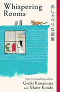 Based on true stories from Marie Kondo's personal experience of tidying over 1,000 rooms, novelist and filmmaker Genki Kawamura and Marie present seven fantasy short stories through the voices of various items and rooms in WHISPERING ROOMS. Now at MPHOnline.com.