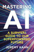 Mastering AI: A Survival Guide to our Superpowered Future - MPHOnline.com