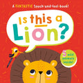 Touch & Feel Board Book - Is This A Lion? - MPHOnline.com