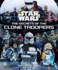 Star Wars: The Secrets of the Clone Troopers - MPHOnline.com