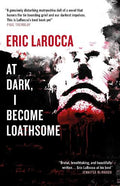 At Dark I Become Loathsome - MPHOnline.com