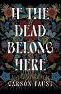 If The Dead Belong Here - MPHOnline.com