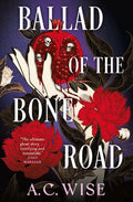Ballad Of The Bone Road - MPHOnline.com