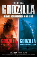 The Official Godzilla Movie Novelization Omnibus (Godzilla, Godzilla: King Of The Monsters) - MPHOnline.com
