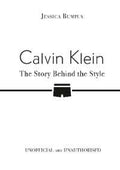 Calvin Klein: The Story Behind the Style - MPHOnline.com