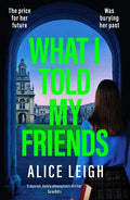 What I Told My Friends - MPHOnline.com