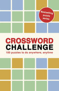 Crossword Challenge: 100 Puzzles to do anywhere, anytime - MPHOnline.com
