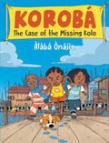 Koroba: The Case of the Missing Kolo - Scallywag Press - MPHOnline.com