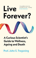 Live Forever? - MPHOnline.com