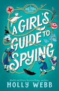 A Rose Patrol Mystery #01: A Girl's Guide to Spying - MPHOnline.com