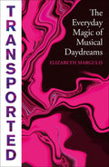Transported: The Everyday Magic of Musical Daydreams - MPHOnline.com