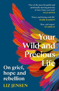Your Wild And Precious Life - MPHOnline.com