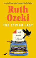 Exploring childhood ambition, youthful desire, midlife reinvention and the unsparing clarity of old age, Ruth Ozeki brings us eleven richly imagined stories of characters standing at life's thresholds in THE TYPING LADY AND OTHER FICTIONS, now at MPHOnline.com.