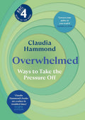Calm, clear and convincing, OVERWHELMED by Claudia Hammond will give you the tools to take on everything life throws at you. Now at MPHOnline.com.