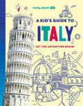 Lonely Planet Kids: A Kid's Guide to Italy - Lonely Planet Kids - MPHOnline.com