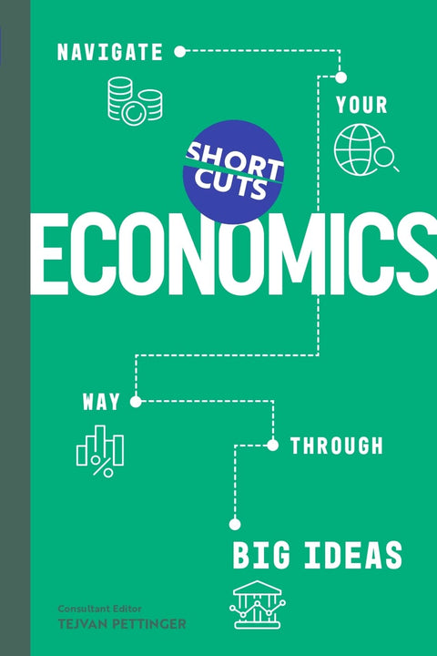 Short Cuts: Economics: Navigate Your Way Through the Big Ideas - MPHOnline.com