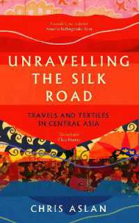 Unravelling the Silk Road (9781837731206) - MPHOnline.com