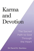 Karma and Devotion: The Sacred Path to God Through the Heart - MPHOnline.com