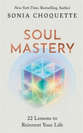 Soul Mastery: 22 Lessons to Reinvent Your Life - MPHOnline.com
