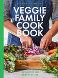 The Veggie Family Cookbook: 120 Recipes for Busy Families - MPHOnline.com
