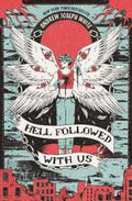 Hell Followed with Us (9781837840694) - MPHOnline.com