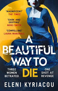 A Beautiful Way To Die - MPHOnline.com