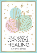 The Little Book of Crystal Healing - MPHOnline.com