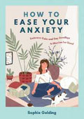 How to Ease Your Anxiety: Embrace Calm and Say Goodbye to Worries for Good - MPHOnline.com