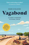 Vagabond: A Hiker's Homage to Rural Spain - MPHOnline.com