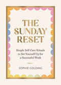 The Sunday Reset: Simple Self-Care Rituals to Set Yourself Up for a Successful Week - MPHOnline.com