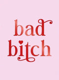 Bad Bitch: Iconic Quotes and Empowering Affirmations for Your Bestie - MPHOnline.com