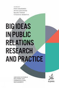 Big Ideas in Public Relations Research and Practice (Advances in Public Relations and Communication Management #4) - MPHOnline.com