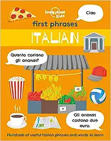 Lonely Planet Kids: First Phrases Italian 1Ed - MPHOnline.com