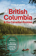 Lonely Planet British Columbia & the Canadian Rockies (11th Edition) - MPHOnline.com